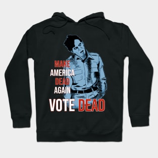 VOTE DEAD FLYBOY Hoodie